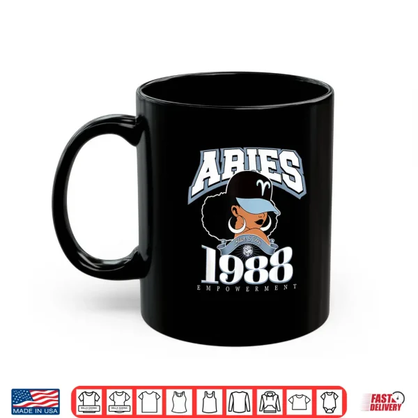 Mug Aries 1988 Melanated Skin Zodiac Astrology Traits Shirt