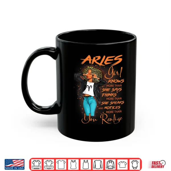 Aries Girl Knows More Than She Says For Black Women Shirt 3 Mug Aries Girl Knows More Than She Says For Black Women Shirt