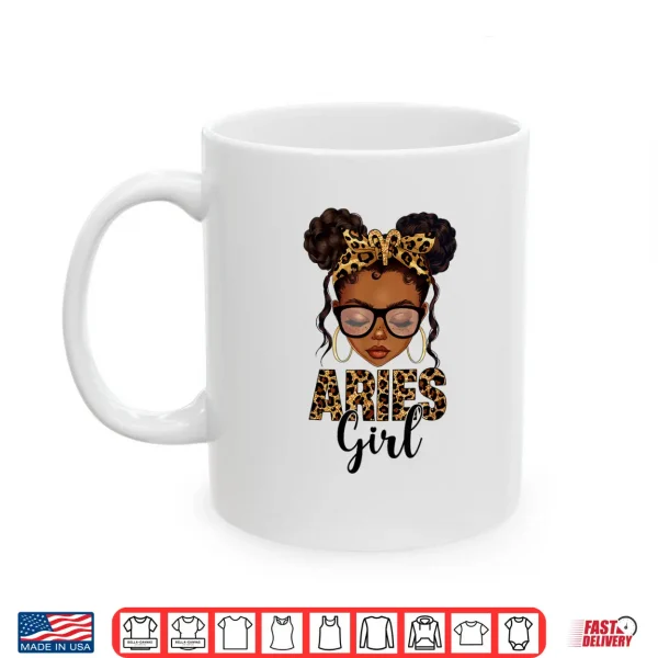 Aries Girl Messy Bun Zodiac Sign Birthday Black Girl Shirt 3 Mug Aries Girl Messy Bun Zodiac Sign Birthday Black Girl Shirt