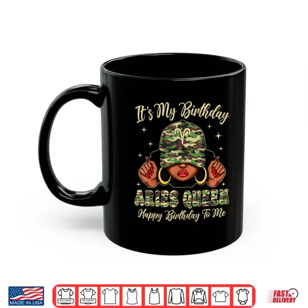 Aries Queen Black Woman Camouflage Cap Zodiac Sign Shirt 3 Mug Aries Queen Black Woman Camouflage Cap Zodiac Sign Shirt