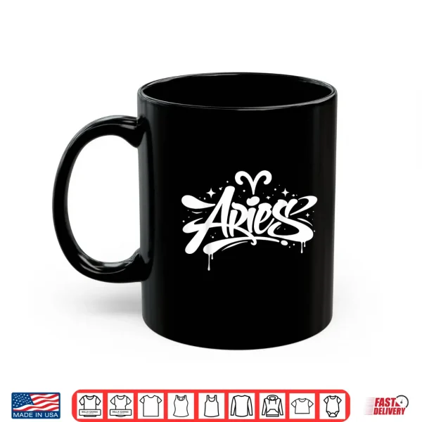 Aries Zodiac Graffiti Handstyle Astrology Star Sign Shirt 3 Mug Aries Zodiac Graffiti Handstyle Astrology Star Sign Shirt