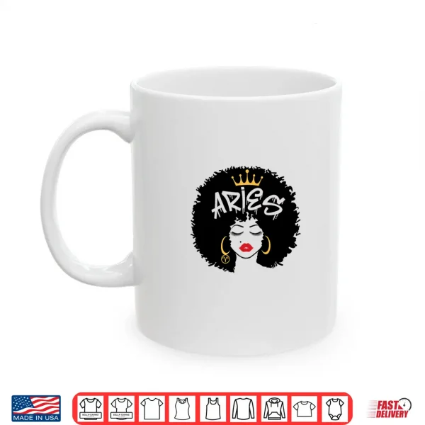 Aries Zodiac Sign African Hair Style Queen Afro Astrology Shirt 3 Mug Aries Zodiac Sign African Hair Style Queen Afro Astrology Shirt