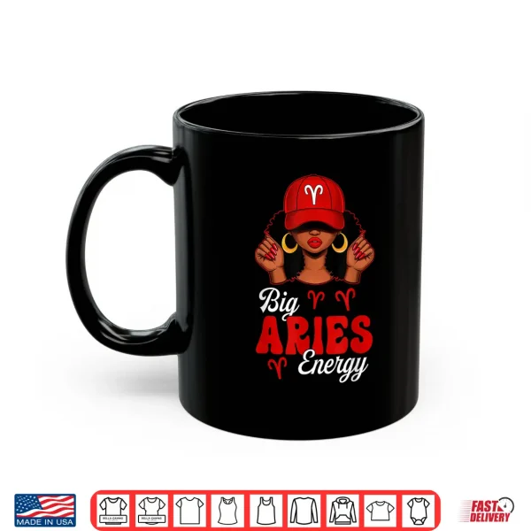 Big Aries Energy Afro Women Red Cap Black Girl Zodiac Shirt 3 Mug Big Aries Energy Afro Women Red Cap Black Girl Zodiac Shirt