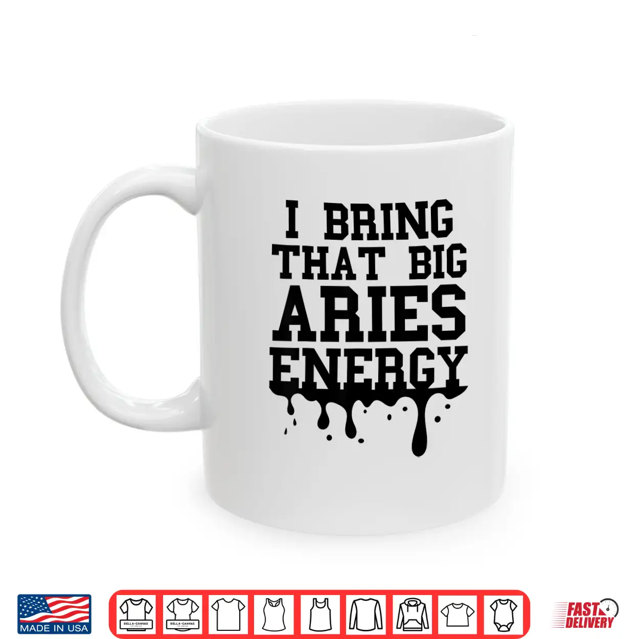 Big Aries Energy Men Women Zodiac Aries Shirt Drip Birthday Shirt Big Aries Energy Men Women Zodiac Aries Shirt Drip Birthday Shirt