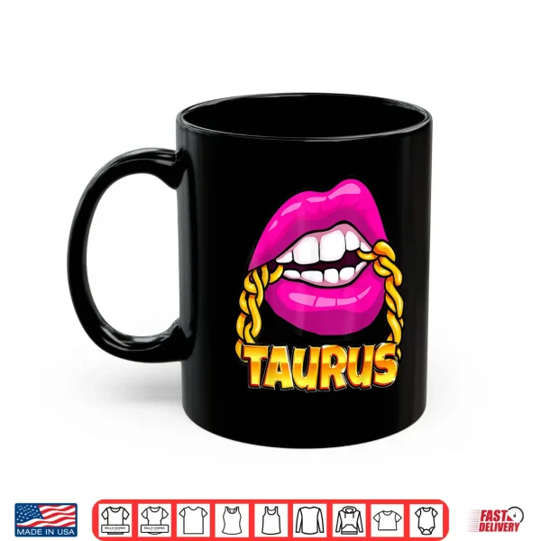 Black Queen Juicy Lips Pink Gold Chain Taurus Zodiac Sign Shirt 3 Mug Black Queen Juicy Lips Pink Gold Chain Taurus Zodiac Sign Shirt