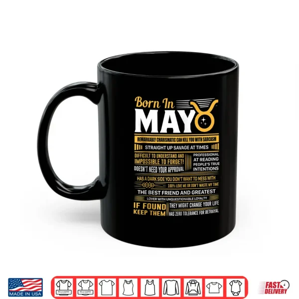 Born In May Taurus Funny Birthday Gift Shirt 3 Mug Born In May Taurus Funny Birthday Gift Shirt