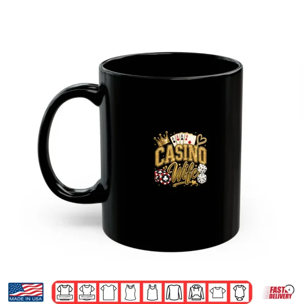 Mug Casino Wife Vegas Gambling Poker Slots Shirt