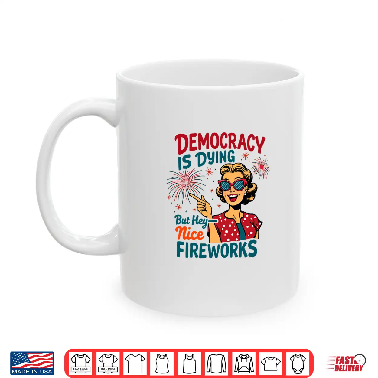 Democracy Is Dying But Hey Nice Fireworks 4Th Of July Womens Shirt Democracy Is Dying But Hey Nice Fireworks 4Th Of July Womens Shirt