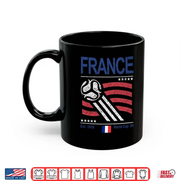 France Soccer World Cup 2026 PNG 3 Mug France Soccer World Cup 2026 Shirt 2