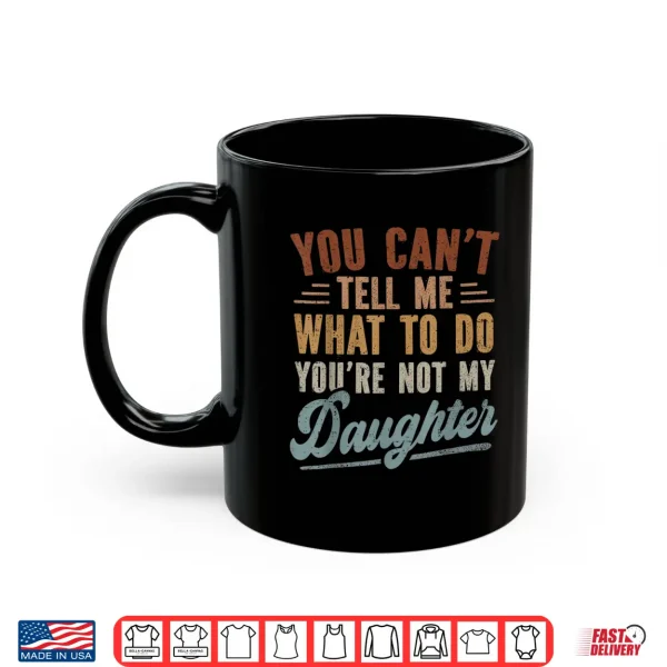 Funny Father Daddy Men From Daughter Fathers Day Dad Shirt 3 Mug Funny Father Daddy Men from Daughter Fathers Day Dad Shirt