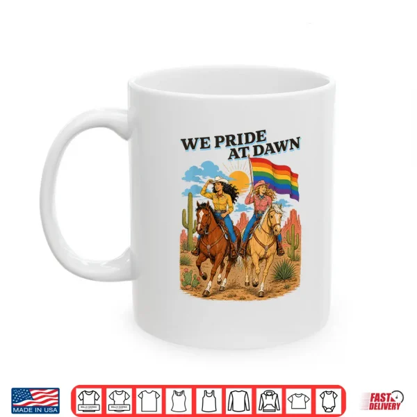 Funny Lesbian Cowgirl We Pride At Dawn Queer Western Lgbtq Shirt 3 Mug Funny Lesbian Cowgirl We Pride at Dawn Queer Western LGBTQ Shirt