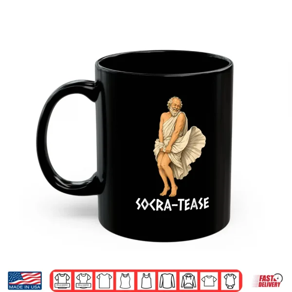 Funny Philosophy Pun Socrates Socra Tease Shirt 3 Mug Funny Philosophy Pun Socrates Socra Tease Shirt