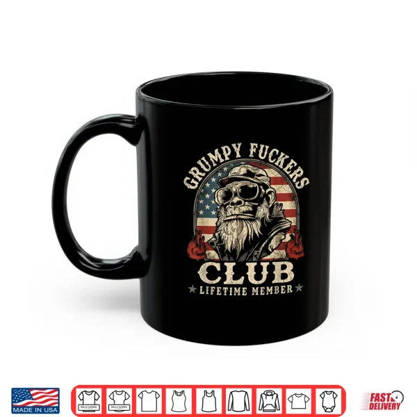 Mug Grumpy Fuckers Club Lifetime Member Funny Sarcastic USA Flag Shirt