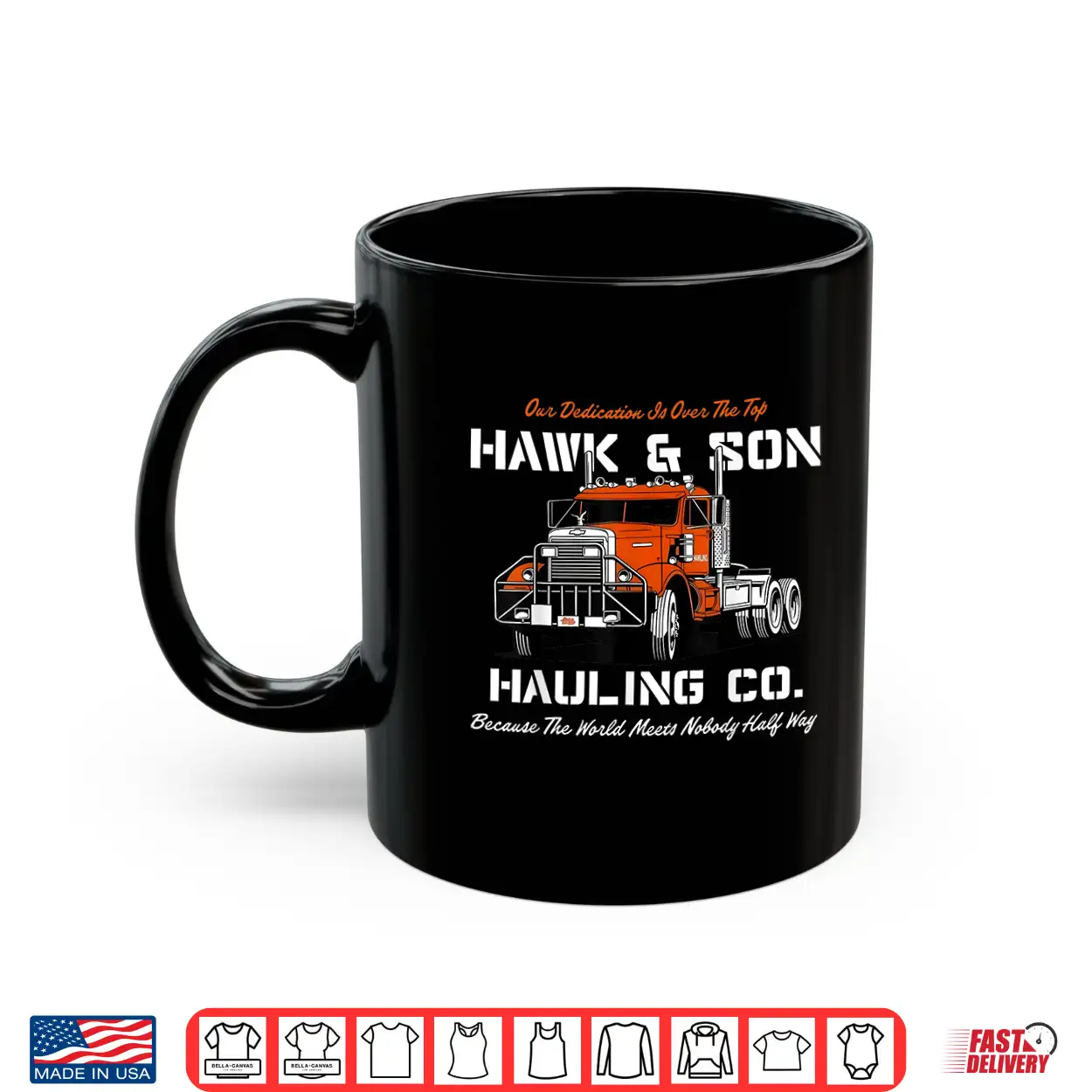 Hawk And Son Hauling Company Big Rig Pride Shirt Hawk And Son Hauling Company Big Rig Pride Shirt