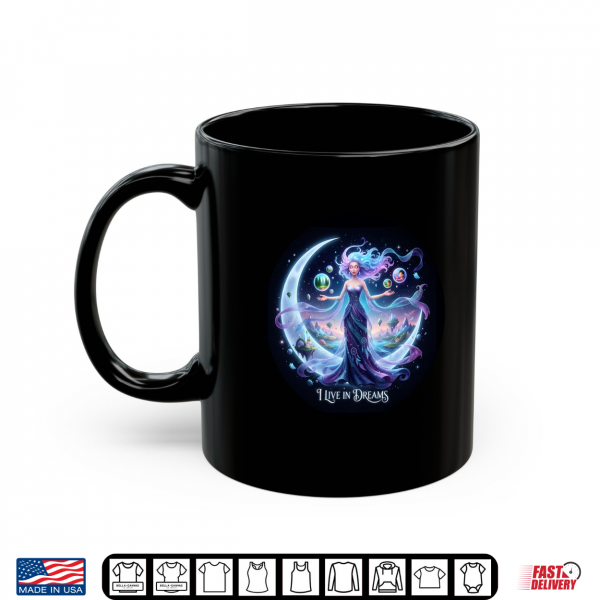 Mug I Live in Dreams Shirt
