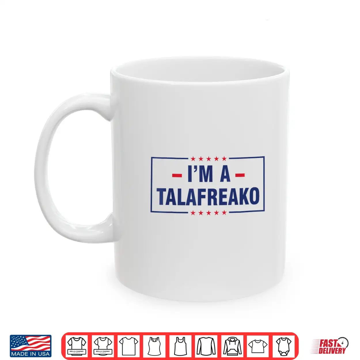 I’M A Talafreako Shirt I’M A Talafreako Shirt