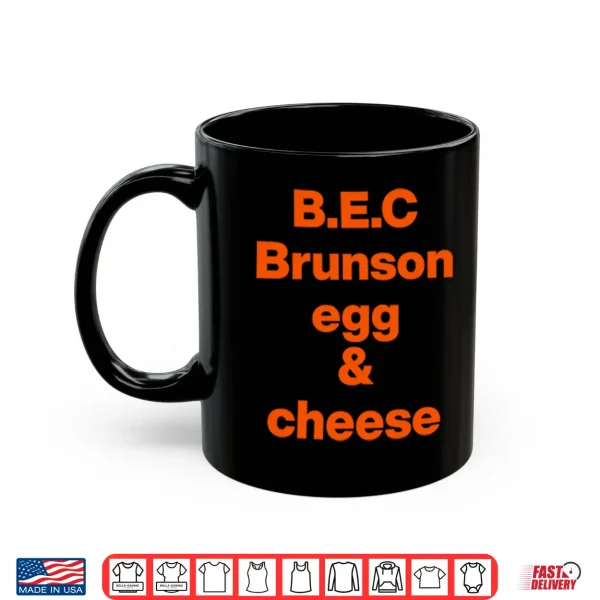 Mug Jalen Brunson B.E.C Brunson Egg Cheese Shirt