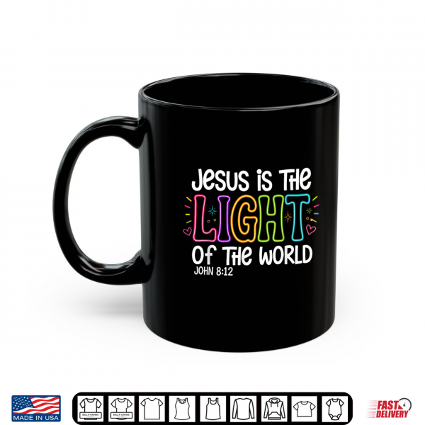 Mug Jesus is The Light of The World John 8 12 VBS 2026 Shirt