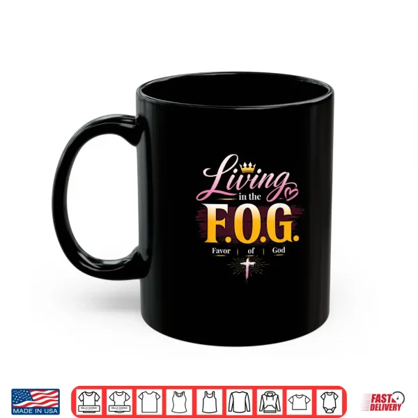 Living In The F.O.G. With A Crown Shirt 3 Mug Living in the F.O.G. with a Crown Shirt
