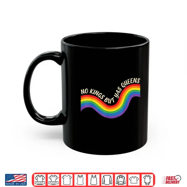 Mug No Kings But Yas Queens Retro Rainbow LGBTQ Pride Ally Pride Shirt