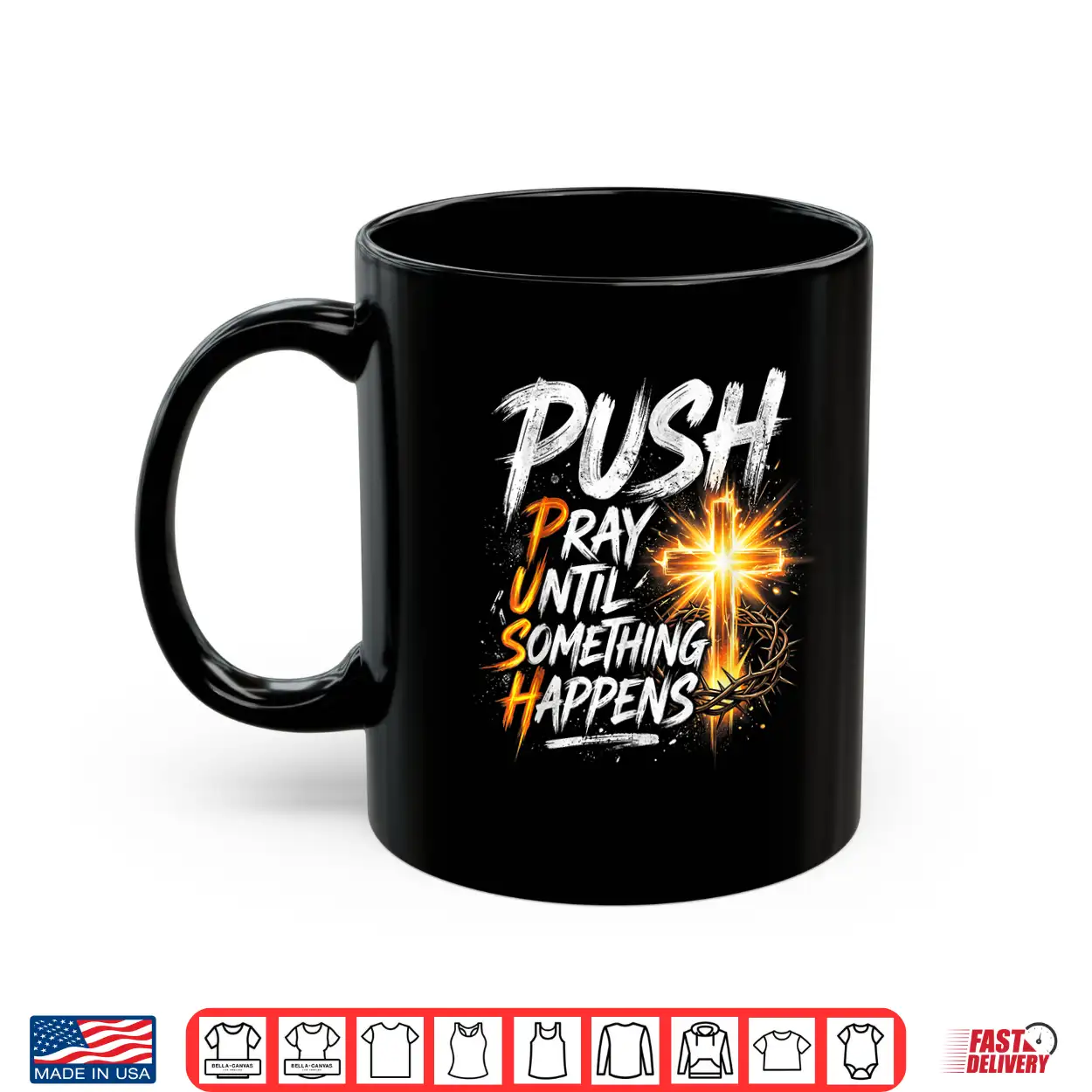Push Pray Until Something Happens Retro Christian Cross Shirt Push Pray Until Something Happens Retro Christian Cross Shirt