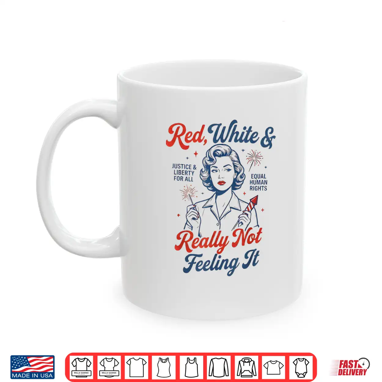 Red White & Really Not Feeling It 4Th July Retro Political Shirt Red White & Really Not Feeling It 4Th July Retro Political Shirt