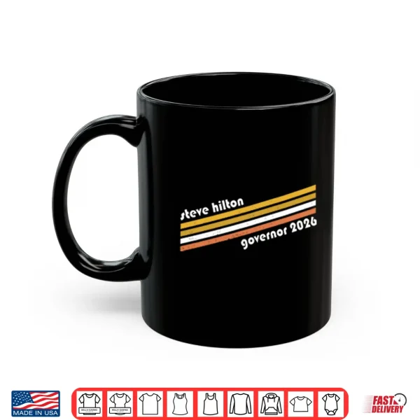 Mug Steve Hilton Governor 2026 Shirt