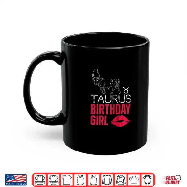 Taurus Birthday Girl Shirt 3 Mug Taurus Birthday Girl Shirt