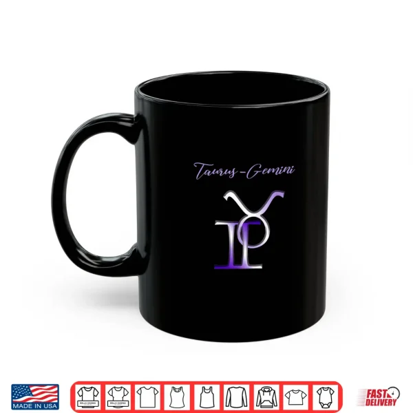 Taurus Gemini Cusp Zodiac Horoscope Shirt 3 Mug Taurus Gemini Cusp Zodiac Horoscope Shirt