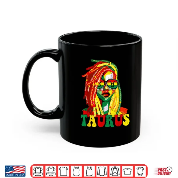 Taurus Queen Black Women Loc'D Girl Zodiac Sign Birthday Shirt 3 Mug Taurus Queen Black Women Locd Girl Zodiac Sign Birthday Shirt