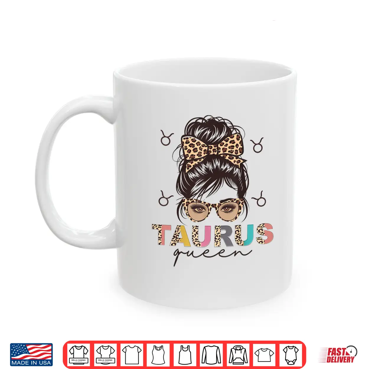 Taurus Queen Taurus Zodiac Sign Messy Bun Women Girls Funny Shirt Taurus Queen Taurus Zodiac Sign Messy Bun Women Girls Funny Shirt