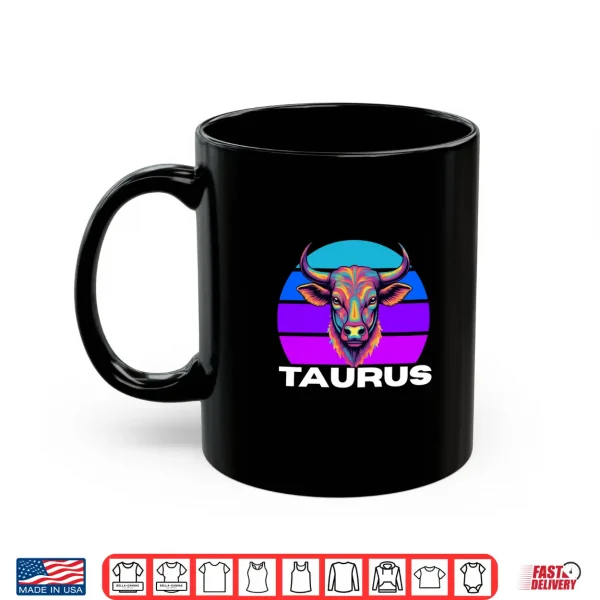 Mug Taurus The Bull Horoscope Astrology Taurus Multicolor Bull Shirt