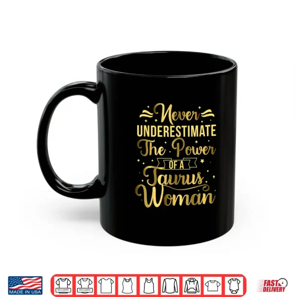 Mug Taurus Woman Taurus Zodiac Sign Taurus Horoscope Shirt