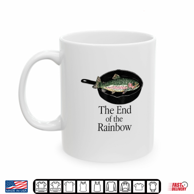 The End Of The Rainbow Funny Trout Fishing Graphic Shirt 3 Mug The End of The Rainbow Funny Trout Fishing Graphic Shirt 1