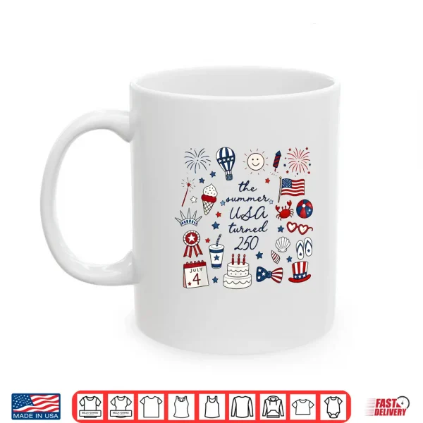 Mug The Summer USA Turned 250 Shirt