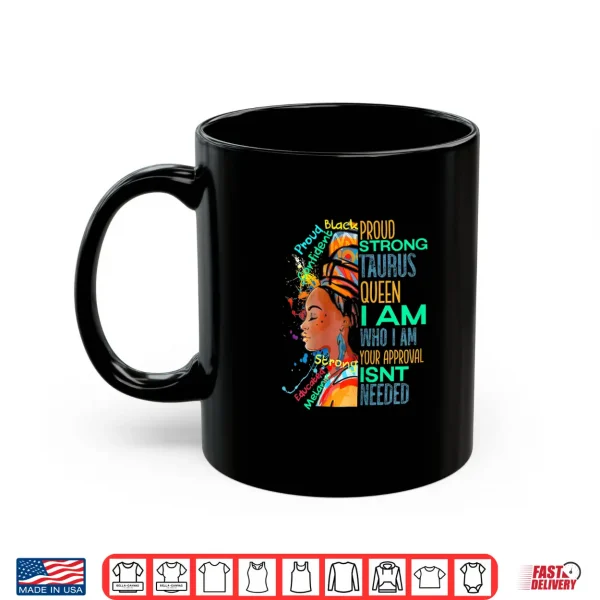 Womens Proud Strong Taurus Queen African Woman Black History Magic Shirt 3 Mug Womens Proud Strong Taurus Queen African Woman Black History Magic Shirt