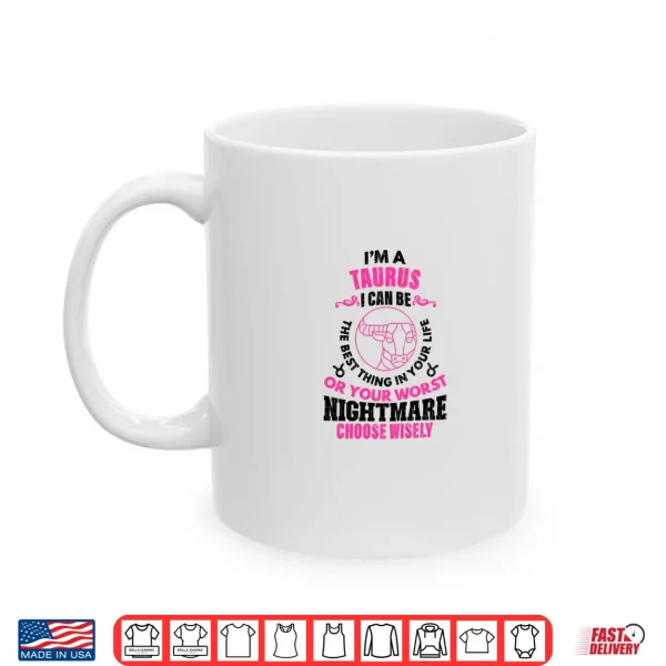 Mug Zodiac Sign Funny Im A Taurus Graphic Shirt