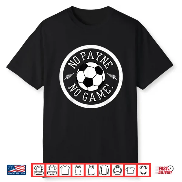 No Payne No Game Shirt