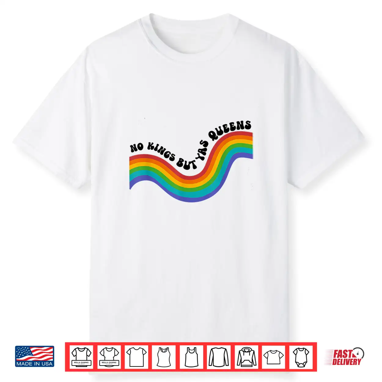No Kings But Yas Queens Rainbow Lgbtq Pride Ally Shirt No Kings But Yas Queens Rainbow Lgbtq Pride Ally Shirt