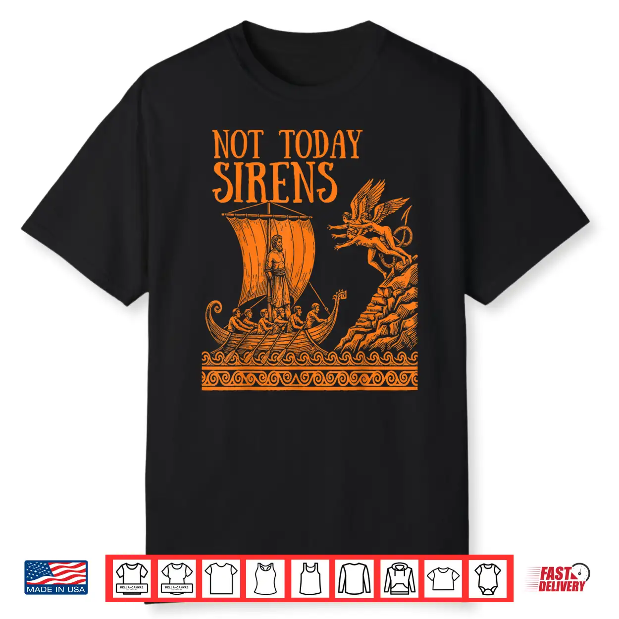 Not Today Sirens Ancient Greek Mythology Shirt Not Today Sirens Ancient Greek Mythology Shirt