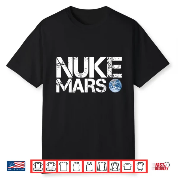 Nuke Mars Elon Musk Shirt