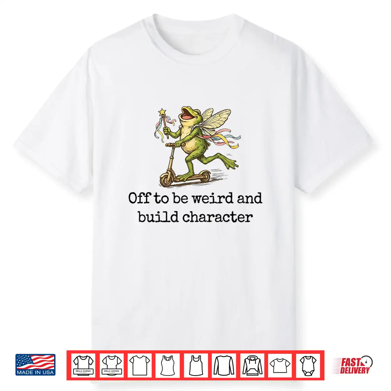 Off To Be Weird And Build Character Fairy Frog Scooter Shirt Off To Be Weird And Build Character Fairy Frog Scooter Shirt