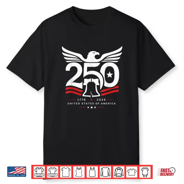 Patriotic 250 Years Usa 250Th Anniversary Usa 4Th Of July Shirt