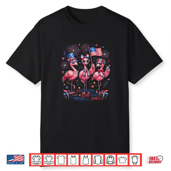 Patriotic Flamingo American Spirit 250 Years Celebration Shirt