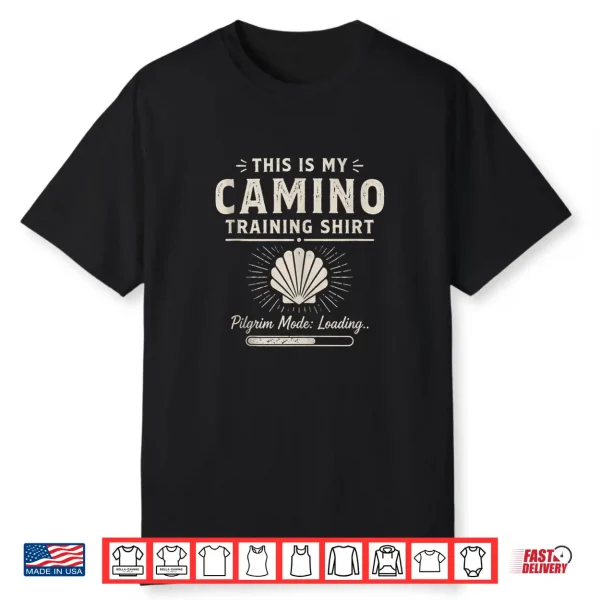 Pilgrim Mode Loading Camino Design Shirt