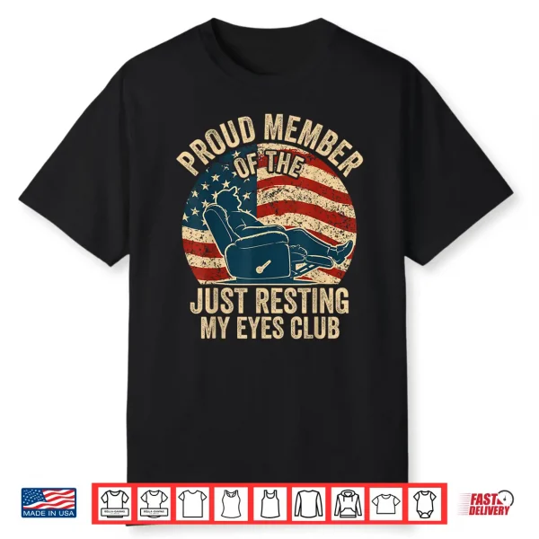 Proud Member Of The Just Resting My Eyes Club Father’S Day Shirt