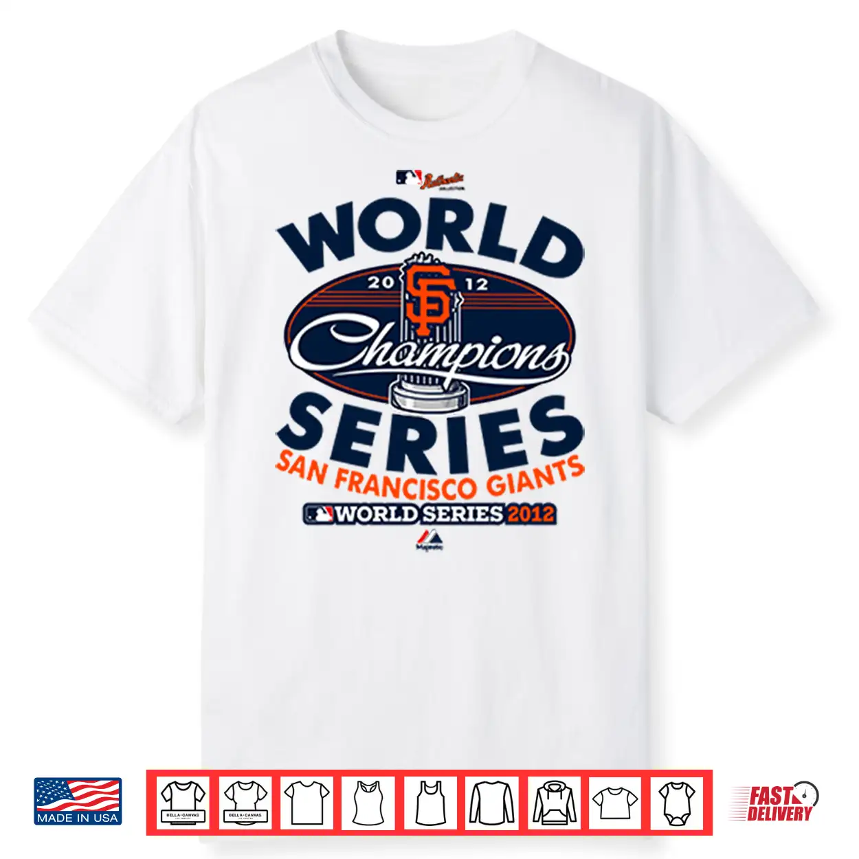 San Francisco Giants World Series Champions 2012 Shirt San Francisco Giants World Series Champions 2012 Shirt