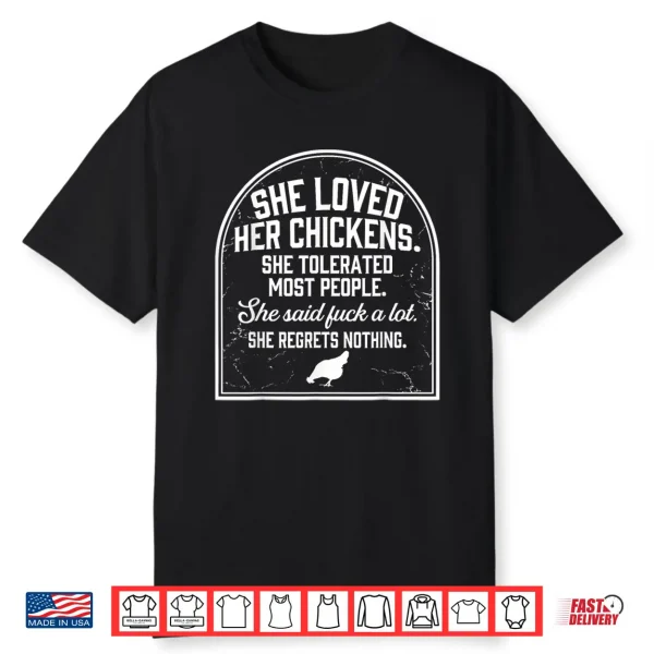 She Loved Her Chickens She Tolerated Most People She Said Shirt