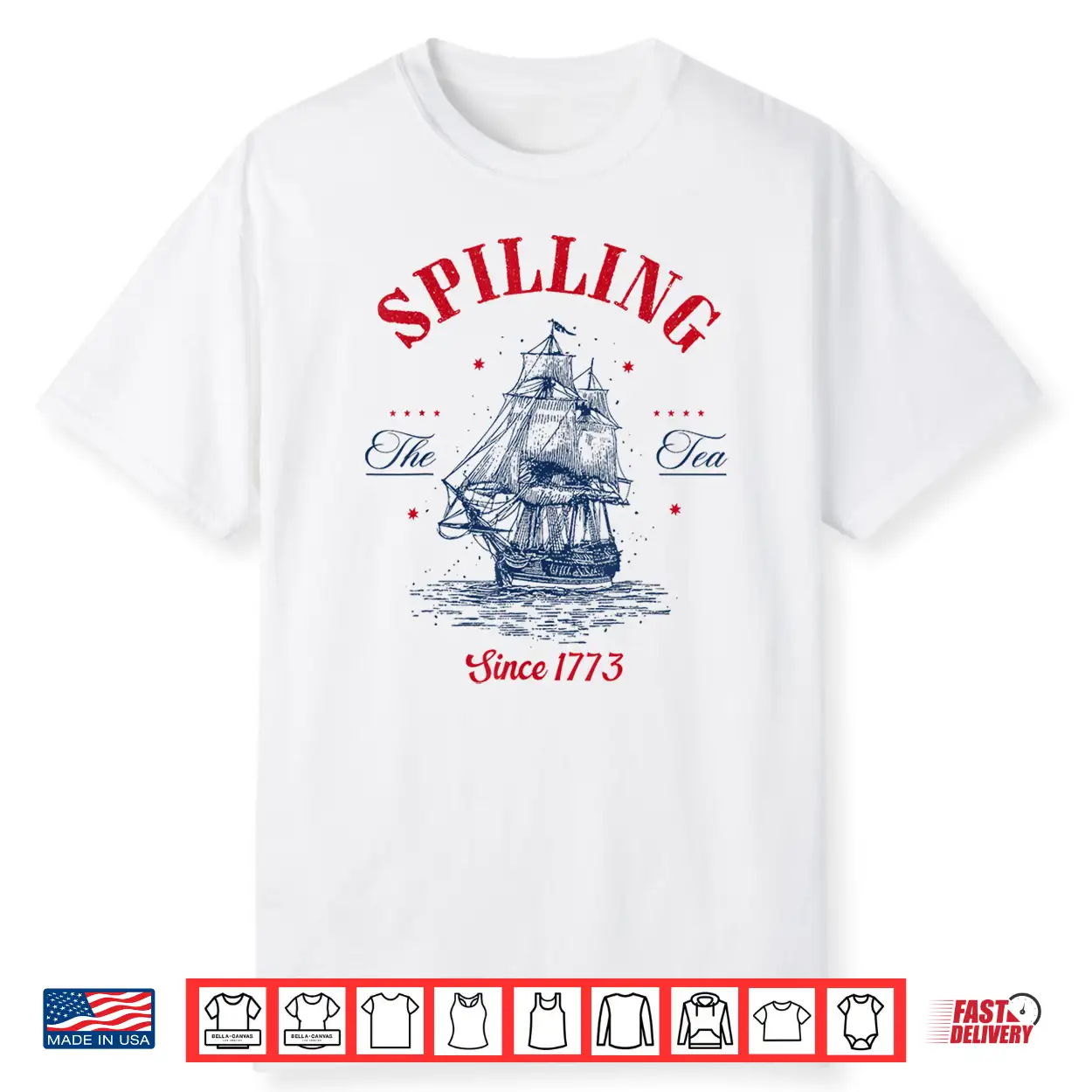 Spilling The Tea Since 1773 Patriotic Tea Party 4Th July Shirt Spilling The Tea Since 1773 Patriotic Tea Party 4Th July Shirt
