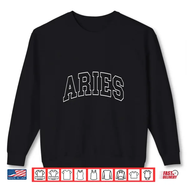 Aries University Varsity College Campus Aesthetic Shirt 2 Sweatshirt ARIES University Varsity College Campus Aesthetic Shirt